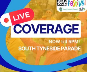 LIVE Coverage of This is South Tyneside Parade LIVE Coverage of This is South Tyneside Parade